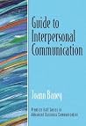 Guide to Interpersonal Communication (Guide to Business Communication Series) Guide to Interpersonal Communication (Guide to Business Communication Series)