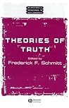 Theories of Truth (Wiley Blackwell Readings in Philosophy)