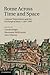 Rome across Time and Space: Cultural Transmission and the Exchange of Ideas, c.500–1400