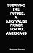 Surviving The Future: A Sur...
