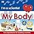 My Body (I'm a Scientist)