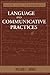 Language And Communicative Practices (Critical Essays in Anthropology)