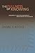 The Fullness of Knowing: Modernity and Postmodernity from Defoe to Gadamer