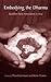 Embodying the Dharma: Buddh...