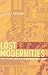 Lost Modernities by Alexander Barton Woodside