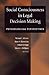 Social Consciousness in Legal Decision Making: Psychological Perspectives
