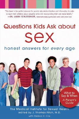 Questions Kids Ask about Sex: Honest Answers for Every Age (Paperback)
