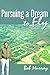 Pursuing a Dream to Fly by Bob Murray