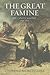 Great Famine: Ireland's Agony 1845-1852