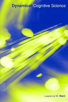 Dynamical Cognitive Science (Bradford Books)