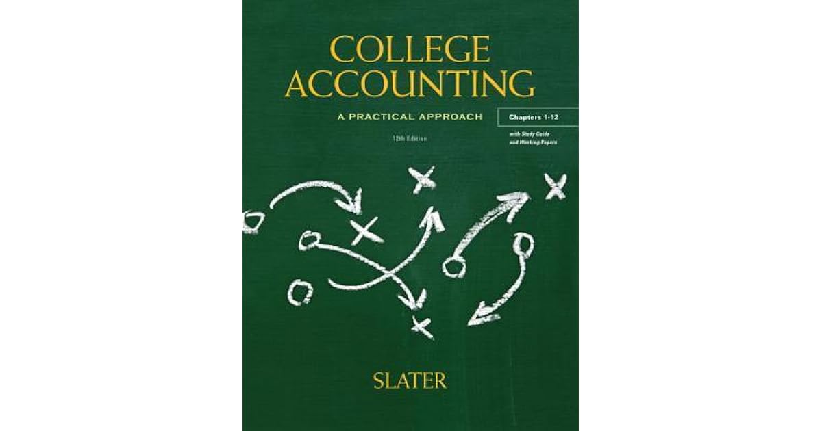 College Accounting A Practical Approach, Chapters 112 [with Study