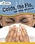 Colds, the Flu, and Other Infections (How's Your Health?)