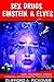 Sex, Drugs, Einstein & Elves by Clifford A. Pickover