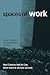 Spaces of Work: Global Capi...