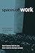 Spaces of Work: Global Capitalism and Geographies of Labour