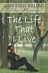 The Life That I Live