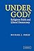 Under God?: Religious Faith...