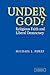 Under God? by Michael J. Perry