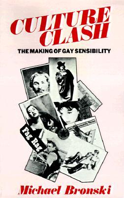 Culture Clash: The Making of Gay Sensibility (Paperback)