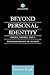 Beyond Personal Identity: Dogen, Nishida, and a Phenomenology of No-Self (Routledge Studies in Asian Religion)