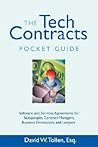 The Tech Contracts Pocket Guide: Software and Services Agreements for Salespeople, Contract Managers, Business Developers, and Lawyers