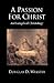A Passion for Christ: An Ev...