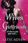 Wives V. Girlfriends