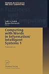 Computing with Words in Information/Intelligent Systems 1: Foundations (Studies in Fuzziness and Soft Computing, 33)