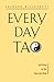 Every Day Tao: Self-Help in the Here and Now