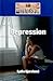 Depression (Diseases and Disorders)