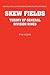 Skew Fields: Theory of General Division Rings (Encyclopedia of Mathematics and its Applications, Series Number 57)