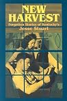 New Harvest: Forgotten Stories of Kentucky's Jesse Stuart