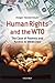 Human Rights and the WTO: The Case of Patents and Access to Medicines