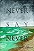 Never Say Never