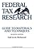 Federal Tax Research: Guide to Materials and Techniques (University Textbook Series)