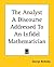 The Analyst A Discourse Addressed To An Infidel Mathematician