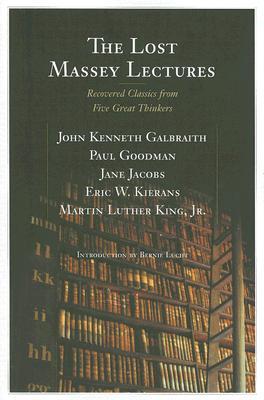 The Lost Massey Lectures: Recovered Classics from Five Great Thinkers (Paperback)