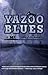 The Yazoo Blues