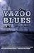 The Yazoo Blues by John  Pritchard