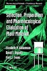 Pharmacological Methods in Phytotherapy Research, Vol. 1: Selection, Preparation, and Pharmaceutical Evaluation of Plant Materaisls Pharmacological Methods in Phytotherapy Research, Vol. 1: Selection, Preparation, and Pharmaceutical Evaluation of Plant Materaisls