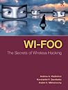 Wi-Foo: The Secrets of Wireless Hacking
