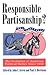 Responsible Partisanship?: The Evolution of American Political Parties Since 1950 (Studies in Government and Public Policy)