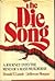 The Die Song: A Journey int...