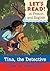Tina the Detective / Tina La Detective (Let's Read! Books) (French and English Edition)