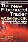 New Fibonacci Trader Workbook (Wiley Trading) New Fibonacci Trader Workbook (Wiley Trading)