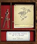 The Selected Works of T.S. Spivet 