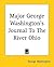 Major George Washington's Journal To The River Ohio