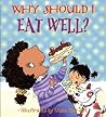 Why Should I Eat ...