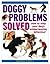 Doggy Problems Solved