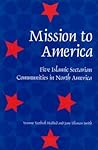 Mission to America: Five Islamic Sectarian Communities in North America